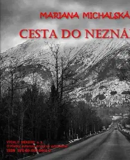 Romantická beletria Cesta do neznáma - Mariana Michalská