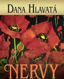 Slovenská beletria Nervy v kýbli - Dana Hlavatá