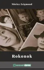 Svetová beletria Rokonok - Zsigmond Móricz