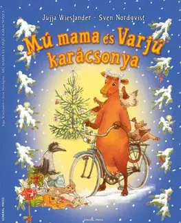 Rozprávky Mú mama és Varjú karácsonya - Jujja Wieslander,Sven Nordqvist
