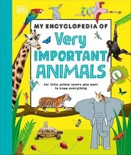 Príroda My Encyclopedia of Very Important Animals - DK