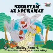 Pre deti a mládež - ostatné Szeretem az Apukámat - Shelley Admont