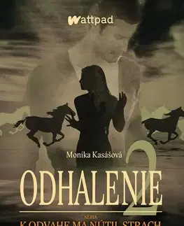 Slovenská beletria K odvahe ma nútil strach: Odhalenie 2 - Monika Kasášová
