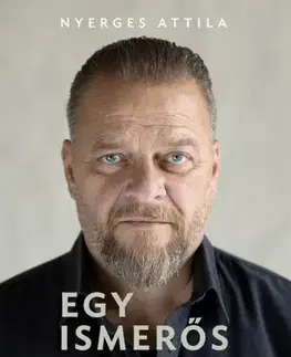 Film, hudba Egy ismerős arc - Attila Nyerges,János S. Tóth