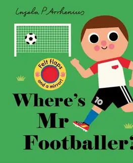 Leporelá, krabičky, puzzle knihy Where's Mr Footballer? - Nosy Crow Ltd