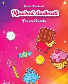 Hudba - noty, spevníky, príručky Klavírní sladkosti - Radka Houšková