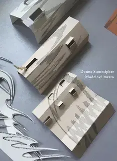 Svetová poézia Modelové mesto - Donna Stonecipher