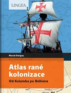 Stredovek Atlas rané kolonizace - Marcel Dorigny