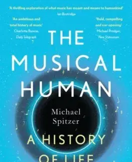 Hudba - noty, spevníky, príručky The Musical Human - Michael Spitzer