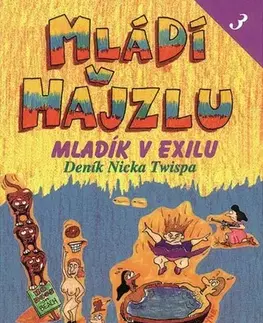 Humor a satira Mládí v hajzlu 3 - C. D. Payne