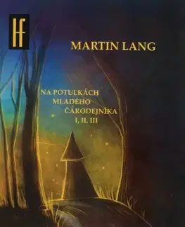 Hudba - noty, spevníky, príručky Na potulkách mladého čarodejníka I, II, III - Martin Lang