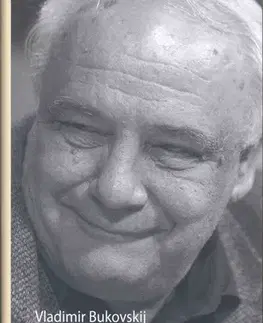 Odborná a náučná literatúra - ostatné A vítr se vrací - Vladimir Bukovskij