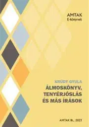 Svetová beletria Álmoskönyv. Tenyérjóslás és más írások - Gyula Krúdy