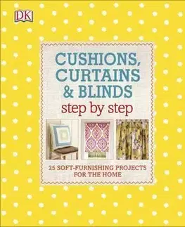 Dom, byt, stavba -ostatné Cushions, Curtains and Blinds Step by Step