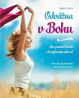 Kresťanstvo Odvážna v Bohu - Sonja Corbitt