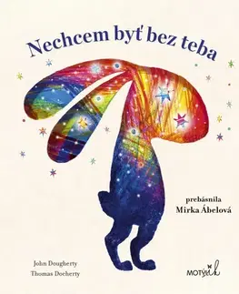 Rozprávky Nechcem byť bez teba - John Dougherty,Thomas Docherty,Mirka Ábelová