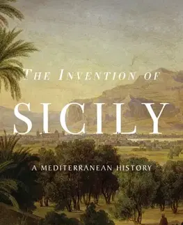 Cestopisy The Invention of Sicily - Jamie Mackay