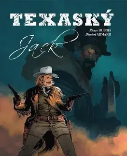 Komiksy Texaský Jack - Pierre Dubois