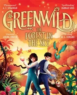 Pre deti a mládež Greenwild: The Forest in the Sky - Pari Thomson