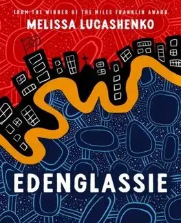 Svetová beletria Edenglassie - Melissa Lucashenko