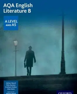 Učebnice, slovníky AQA English Literature B: A Level and AS - Adrian Beard,Pete Bunten,Graham Elsdon,Alan Kent