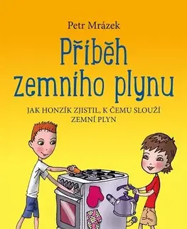 História Příběh zemního plynu - Petr Mrázek,Aleš Čuma