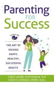 Psychológia, etika Parenting for Success - Urena Hutchinson Carla
