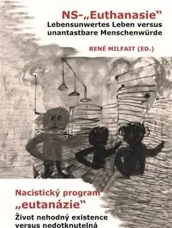 Druhá svetová vojna Nacistický program "eutanázie" / NS- "Euthanasie" - René Milfait