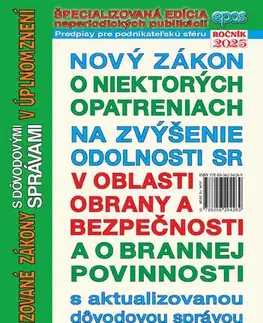 Zákony, zbierky zákonov Nový zákon o niektorých opatreniach na zvýšenie odolnosti SR v oblasti obrany a bezpečnosti a o brannej povinnosti 10/2025