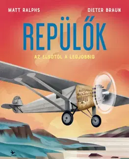 Veda a technika Repülők - Az elsőtől a legjobbig - Matt Ralphs,Gábor Vida