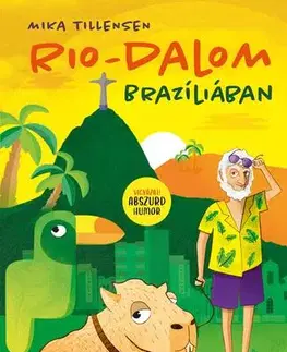 Humor a satira Rio-dalom Brazíliában - Mika Tillensen