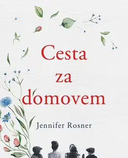 Historické romány Cesta za domovem - Jennifer Rosner