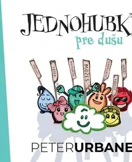 Rozvoj osobnosti Jednohubky pre dušu - Peter Urbanec