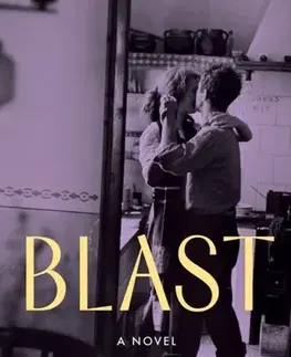 Historické romány Blast - Claire Deya,Adriana Hunter