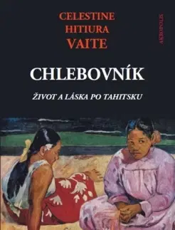 Svetová beletria Chlebovník - Celestine Hitiura Vaite,Vladimíra Gosset