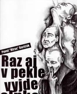 Romantická beletria Raz aj v pekle vyjde slnko - Pavel Hirax Baričák