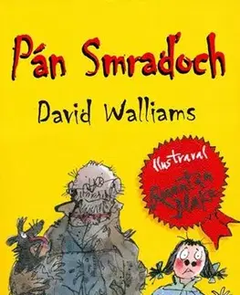 Dobrodružstvo, napätie, western Pán Smraďoch - David Walliams,Quentin Blake,Michaela Hajduková