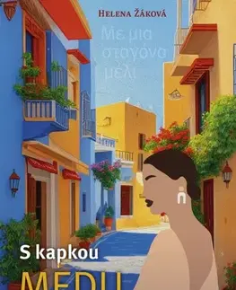 Česká beletria S kapkou medu - Helena Žáková