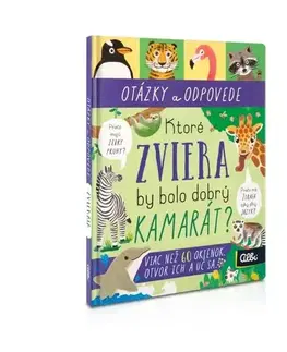 Príroda Ktoré zviera by bolo dobrý kamarát? - Rachel Moss,Hui Skipp