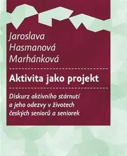 Zdravie, životný štýl - ostatné Aktivita jako projekt - Marhánková J. Hasmanová