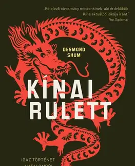 Politológia Kínai rulett - Desmond Shum