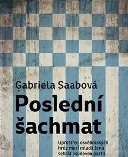 Svetová beletria Poslední šachmat - Gabriela Saabová