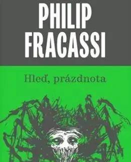 Detektívky, trilery, horory Hleď, prázdnota - Philip Fracassi