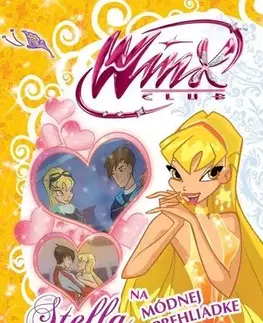 Pre dievčatá Winx 3 - Stella na módnej prehliadke - Regina Bizziová