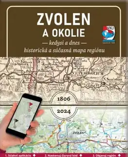 Slovensko a Česká republika Porovnávacia mapa Zvolen – kedysi a dnes