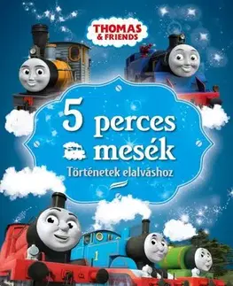 Rozprávky Thomas, a gőzmozdony - 5 perces mesék
