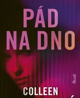 Romantická beletria Pád na dno - Colleen Hooverová,Andrea Vargovčíková