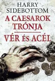 Historické romány Vér és acél - Harry Sidebottom