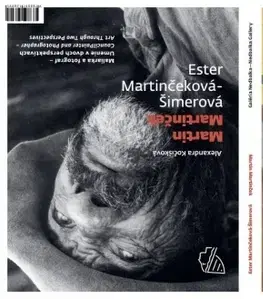 Maliarstvo, grafika Ester Martinčeková-Šimerová / Martin Martinček - Maliarka a fotograf - Alexandra Kočišková