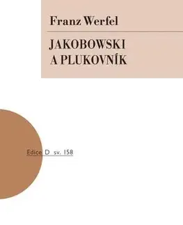 Dráma, divadelné hry, scenáre Jakobowski a plukovník - Franz Werfel